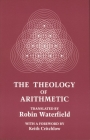 The Theology of Arithmetic By Iambilichus Iambilichus, Robin Waterfield (Translated by), Keith Critchlow (Foreword by) Cover Image