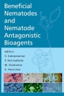 Beneficial Nematodes And Nematode Antagonistic Bioagents By S. Subramanian Cover Image