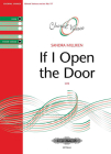 If I Open the Door for Satb Choir: Choral Octavo (Edition Peters) By Sandra Milliken (Composer) Cover Image