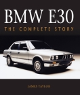 BMW E30: The Complete Story Cover Image