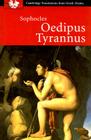 Sophocles: Oedipus Tyrannus (Cambridge Translations from Greek Drama) By Sophocles, Judith Affleck (Editor), Judith Affleck (Translator) Cover Image