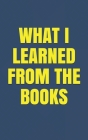 What I Learned from the Books By Carton Smiles Cover Image