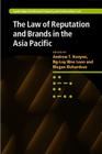 The Law of Reputation and Brands in the Asia Pacific (Cambridge Intellectual Property and Information Law #16) Cover Image
