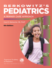 Berkowitz's Pediatrics: A Primary Care Approach By Carol D. Berkowitz (Editor) Cover Image