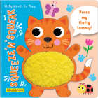Squeeze 'n' Squeak: Kitty Wants to Play! By Carine Laforest (Text by (Art/Photo Books)) Cover Image