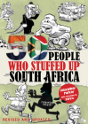 50 People Who Stuffed Up South Africa By Alexander Parker, Zapiro (Illustrator) Cover Image