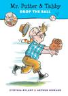 Mr. Putter & Tabby Drop the Ball By Cynthia Rylant, Arthur Howard (Illustrator) Cover Image