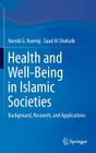 Health and Well-Being in Islamic Societies: Background, Research, and Applications Cover Image