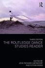 The Routledge Dance Studies Reader By Jens Richard Giersdorf (Editor), Yutian Wong (Editor) Cover Image