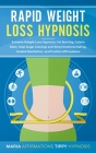 Rapid Weight Loss Hypnosis By Maria Affirmations Tippy Hypnosis Cover Image