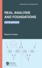 Real Analysis and Foundations (Textbooks in Mathematics) Cover Image