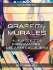 GRAFFITI y MURALES #4: Álbum de fotos para los amantes del arte callejero - Vol. 4 By Ricky Stonasses Cover Image