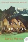 Lost Horizon: A Novel By James Hilton Cover Image