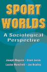 Sport Worlds: A Sociological Perspective Cover Image