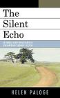 The Silent Echo: The Middle-Aged Female Body in Contemporary Women's Fiction By Helen Paloge Cover Image