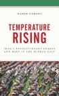 Temperature Rising: Iran's Revolutionary Guards and Wars in the Middle East Cover Image