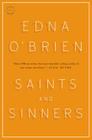 Saints and Sinners: Stories By Edna O'Brien Cover Image