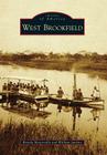 West Brookfield (Images of America) By Brenda Metterville Cover Image