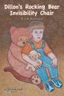 Dillon's Rocking Bear Invisibility Chair By R. J. R. Rockwood Cover Image