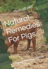Natural Remedies For Pigs: Global Warming Edition Cover Image