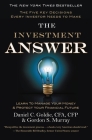 The Investment Answer: Learn to Manage Your Money & Protect Your Financial Future (tentative) Cover Image