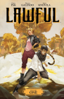 Lawful Vol. 1 By Greg Pak, Diego Galindo (Illustrator), Irma Kniivila (Illustrator) Cover Image