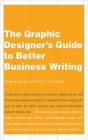 The Graphic Designer's Guide to Better Business Writing By Ruth Cash-Smith, Barbara Janoff Cover Image