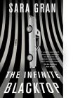 The Infinite Blacktop: A Novel By Sara Gran Cover Image