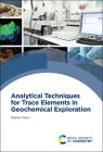 Analytical Techniques for Trace Elements in Geochemical Exploration By Raghaw Saran Cover Image