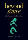 Beyond Satire: Julia Caesar & the Kevin Sutra By Rowan Dean Cover Image