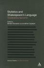 Stylistics and Shakespeare's Language: Transdisciplinary Approaches (Advances in Stylistics) By Mireille Ravassat (Editor), Dan McIntyre (Editor), Jonathan Culpeper (Editor) Cover Image