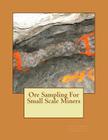 Ore Sampling For Small Scale Miners Cover Image