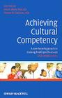 Achieving Cultural Competency By Lisa Hark (Editor), Horace Delisser (Editor) Cover Image