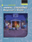 Animal Crossing: Beginner's Guide By Josh Gregory Cover Image