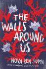 The Walls Around Us Cover Image