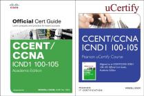 Ccent Icnd1 100-105 Pearson Ucertify Course and Textbook Academic Edition Bundle (Official Cert Guide) Cover Image