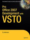 Pro Office 2007 Development with VSTO (Books for Professionals by Professionals) Cover Image