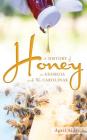 A History of Honey in Georgia and the Carolinas By April Aldrich Cover Image
