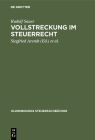 Vollstreckung im Steuerrecht By Rudolf Sauer, Siegfried Arendt (Editor), Hans Hampel (Editor) Cover Image