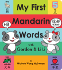 My First Mandarin Words with Gordon & Li Li Cover Image