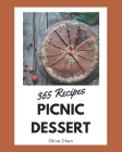 365 Picnic Dessert Recipes: A Timeless Picnic Dessert Cookbook Cover Image