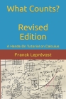 What Counts?: A Hands-On Tutorial on Calculus By Franck Leprévost Cover Image