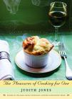 The Pleasures of Cooking for One: A Cookbook By Judith Jones Cover Image