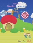 Activity Number Coloring And Handwriting Book: Activity numbers book for developing the talents of young children Cover Image