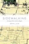 Sidewalking: Coming to Terms with Los Angeles By David L. Ulin Cover Image