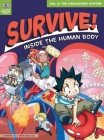 Survive! Inside the Human Body, Vol. 2: The Circulatory System By Gomdori Co, Hyun-Dong Han Cover Image