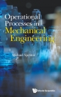 Operational Processes in Mechanical Engineering Cover Image