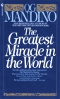 The Greatest Miracle in the World By Og Mandino Cover Image