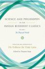 Science and Philosophy in the Indian Buddhist Classics, Vol. 1: The Physical World Cover Image