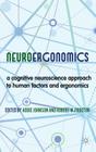 Neuroergonomics: A Cognitive Neuroscience Approach to Human Factors and Ergonomics Cover Image